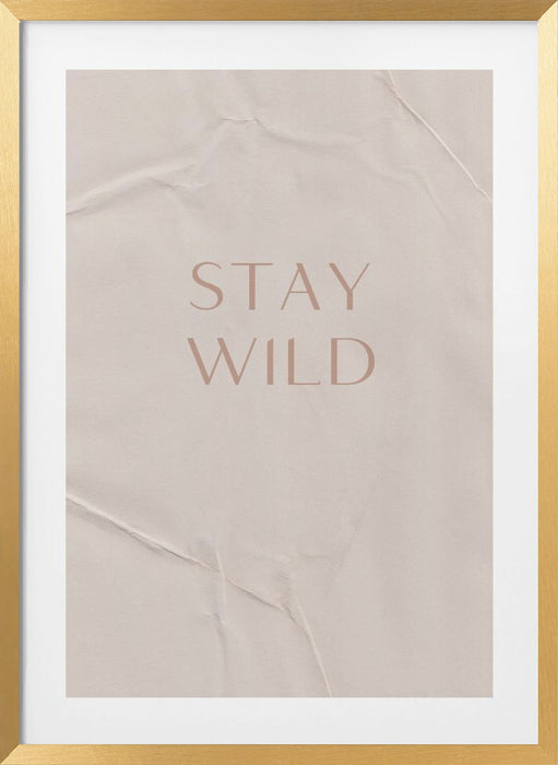 Stay Wild Framed Art Modern Wall Decor