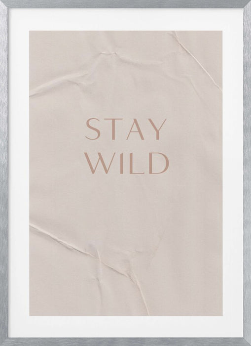 Stay Wild Framed Art Modern Wall Decor