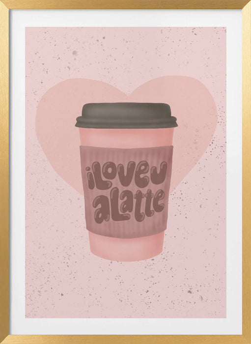 Love you a Latte Framed Art Wall Decor