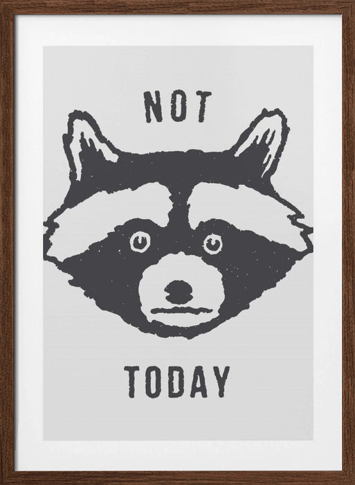 Not Today Framed Art Wall Decor