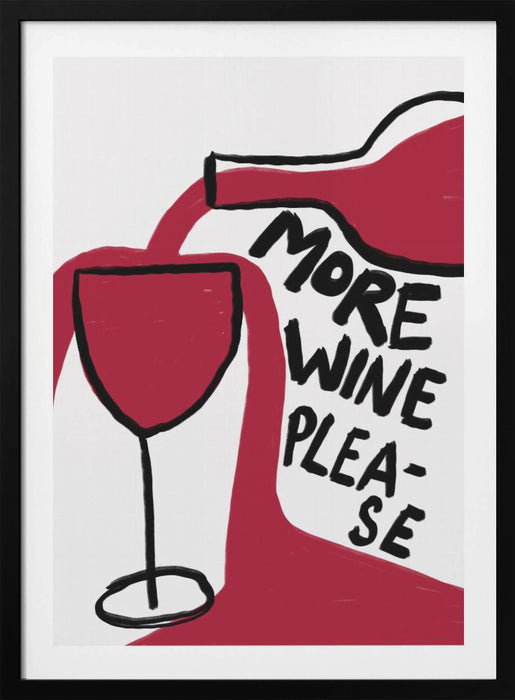 More Wine Please Framed Art Modern Wall Decor