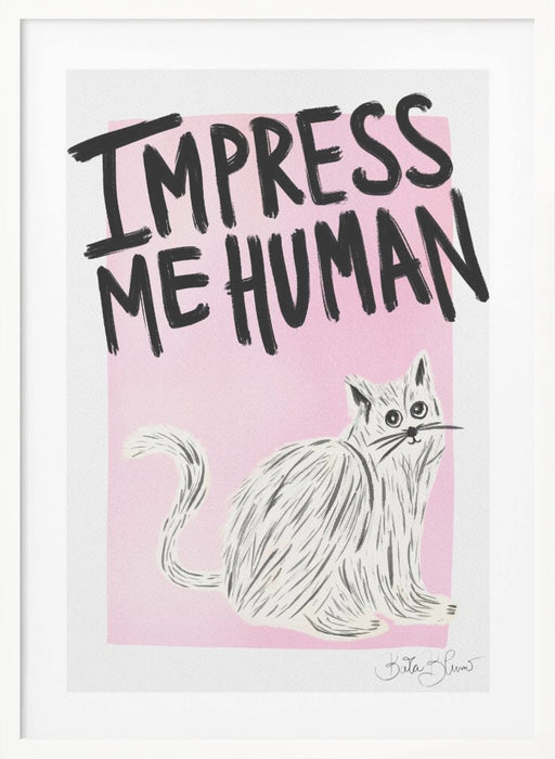 Cat Owner - Impress Me Human Framed Art Wall Decor