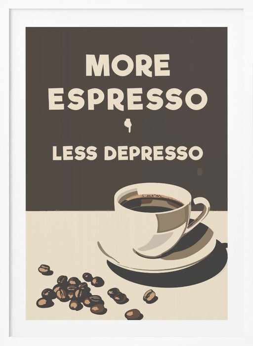 More Espresso - Less Depresso Framed Art Wall Decor