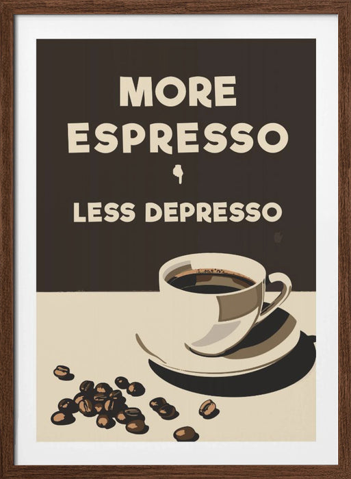 More Espresso - Less Depresso Framed Art Wall Decor