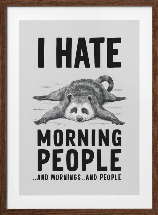 I Hate Morning People Framed Art Wall Decor