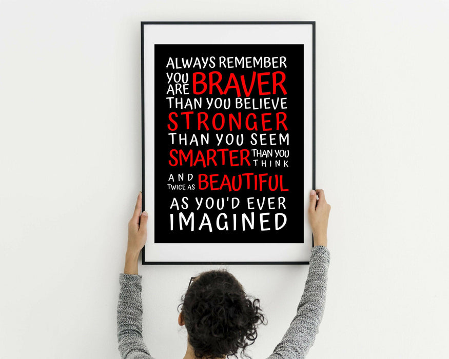 Always remember You are Braver, Bestfriend gift, Stronger, Smarter, Beautiful wall art - Modern Memory Design Picture frames - New Jersey Frame shop custom framing