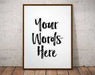 framed Custom poster art print with your text quote or phrase