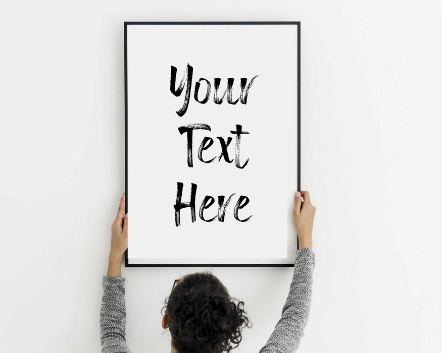 framed Custom poster art print with your text quote or phrase