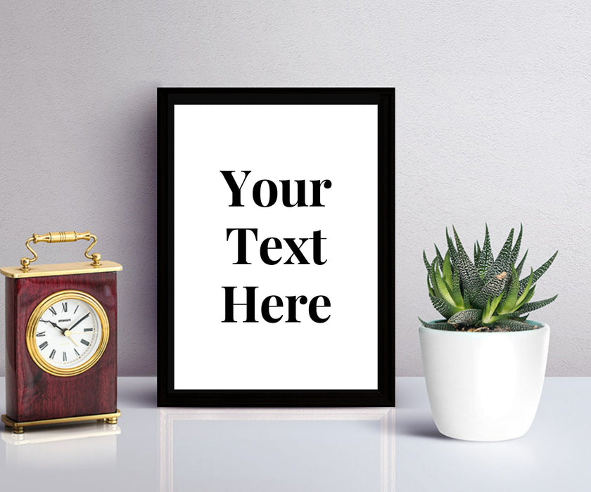 Custom Quote Text Framed Art Print