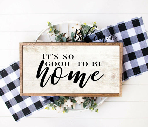 Its so good to be home farmhouse rustic wood Signs framed wall art Picture Frame Store New Jersey