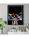 Life Motivational poster print art Tetris art Quote