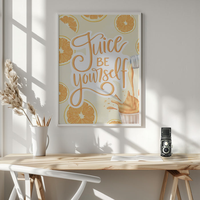 Juice be Yourself Framed Art Wall Decor