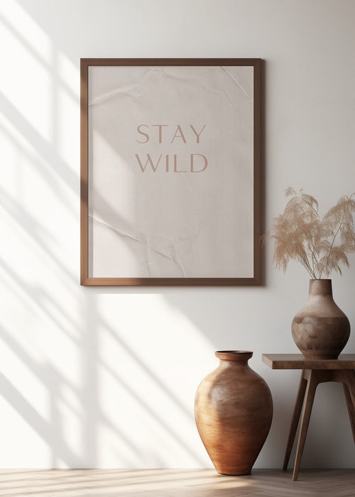 Stay Wild Framed Art Modern Wall Decor