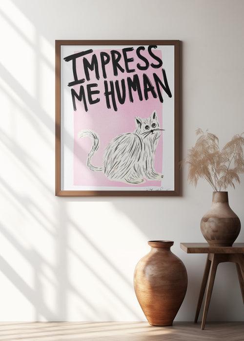 Cat Owner - Impress Me Human Framed Art Wall Decor