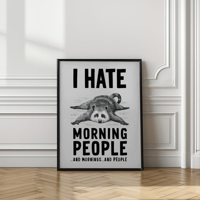 I Hate Morning People Framed Art Wall Decor