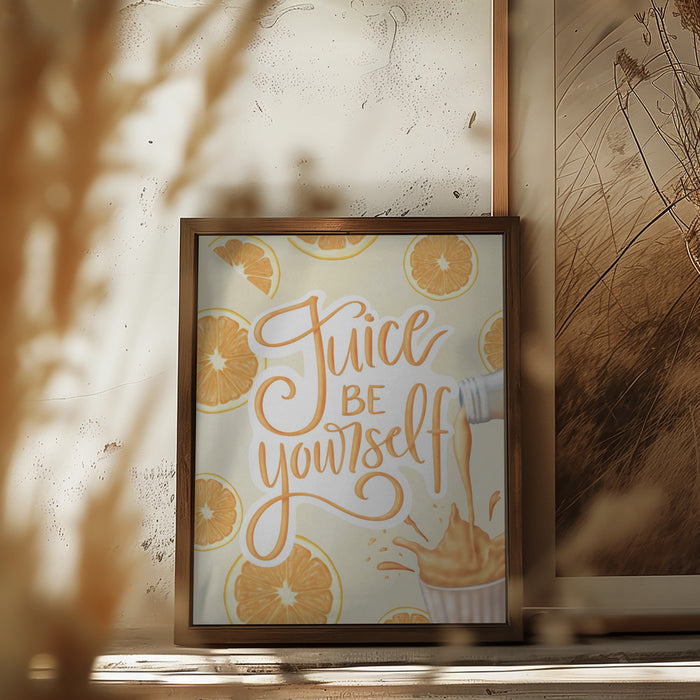 Juice be Yourself Framed Art Modern Wall Decor