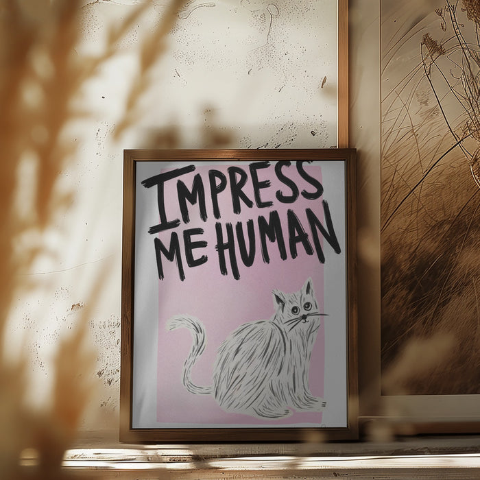 Cat Owner - Impress Me Human Framed Art Wall Decor