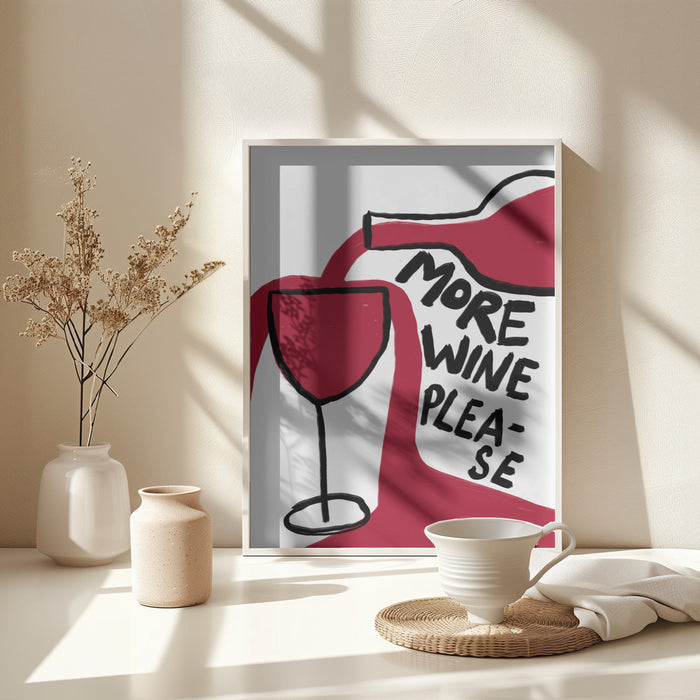 More Wine Please Framed Art Modern Wall Decor