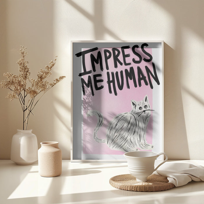 Cat Owner - Impress Me Human Framed Art Wall Decor